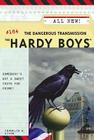 The Dangerous Transmission (Hardy Boys #184) By Franklin W. Dixon Cover Image