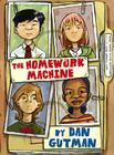The Homework Machine By Dan Gutman Cover Image