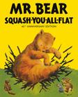 Mr Bear Squash You All Flat By Morrell Gipson, Gary Larson (Afterword by) Cover Image