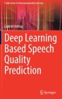 Deep Learning Based Speech Quality Prediction By Gabriel Mittag Cover Image