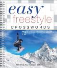 Easy Freestyle Crosswords: 72 All-New Themeless Puzzles (Easy Crosswords) Cover Image