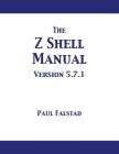 The Z Shell Manual: Version 5.7.1 By Paul Falstad Cover Image