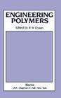 Engineering Polymers By R. W. Dyson Cover Image