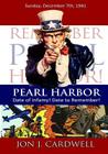 Pearl Harbor: Date of Infamy! Date to Remember! By Jon J. Cardwell (Illustrator), Jon J. Cardwell Cover Image