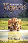 Handbook of Tigers By Nelly Deaton Cover Image