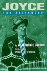 Joyce For Beginners By W. Terrence Gordon, Lynsey Hutchinson (Illustrator) Cover Image