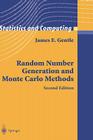 Random Number Generation and Monte Carlo Methods (Statistics and Computing) By James E. Gentle Cover Image