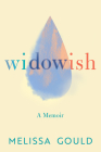 Widowish: A Memoir Cover Image