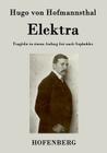 Elektra: Tragödie in einem Aufzug frei nach Sophokles By Hugo Von Hofmannsthal Cover Image
