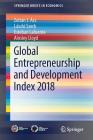 Global Entrepreneurship and Development Index 2018 (Springerbriefs in Economics) By Zoltán J. Ács, László Szerb, Esteban Lafuente Cover Image