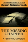 The Missing Chapter (The Nero Wolfe Mysteries) By Robert Goldsborough Cover Image