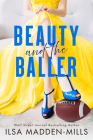 Beauty and the Baller By Ilsa Madden-Mills Cover Image
