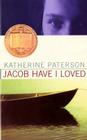 Jacob Have I Loved: A Newbery Award Winner By Katherine Paterson Cover Image
