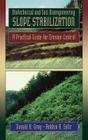 Biotechnical and Soil Bioengineering Slope Stabilization: A Practical Guide for Erosion Control By Donald H. Gray, Robbin B. Sotir Cover Image