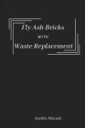 Fly Ash Bricks with Waste Replacement Cover Image