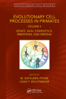 Evolutionary Cell Processes in Primates: Genes, Skin, Energetics, Breathing, and Feeding, Volume II (Evolutionary Cell Biology) By M. Kathleen Pitirri (Editor), Joan T. Richtsmeier (Editor) Cover Image