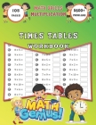 Times Tables Workbook, Math Drills: Multiplication: Activity Books for Kids Ages 7-12; 105 Days of Timed Tests & More Than 5600 Problems By Rbzmath Geniuskids Cover Image
