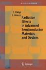 Radiation Effects in Advanced Semiconductor Materials and Devices By C. Claeys, E. Simoen Cover Image