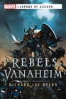 The Rebels of Vanaheim: A Marvel Legends of Asgard Novel Cover Image