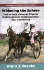 Widening the Sphere: Mid-To-Late Victorian Popular Fiction, Gender Representation, and Canonicity By Anna J. Brecke Cover Image