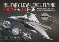 Military Low-Level Flying from F-4 Phantom to F-35 Lightning II: A Pictorial Display of Low Flying in Cumbria and Beyond Cover Image
