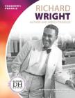 Richard Wright: Author and World Traveler By Duchess Harris, Tammy Gagne Cover Image