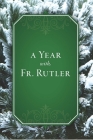 A Year with Father Rutler (Four-Volume Ppbk) Cover Image