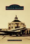 Houston Aviation (Images of Aviation) Cover Image