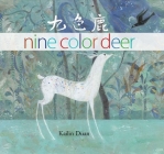 Nine Color Deer By Kailin Duan, Jeremy Tiang (Translated by) Cover Image