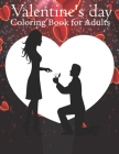Valentine's day Coloring Book For Adults: An Adults Coloring book featuring romantic, love hearts and fun valentine's day designs for Stress & Relaxat By Mh Book Press Cover Image