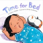 Time for Bed By Vicki L. Weber, Shirley Ng-Benitez (Illustrator) Cover Image