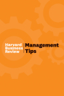 Management Tips: From Harvard Business Review By Harvard Business Review Cover Image