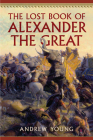The Lost Book of Alexander the Great Cover Image