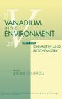 Vanadium in the Environment, Part 1: Chemistry and Biochemistry (Advances in Environmental Science & Technology #33) By Jerome O. Nriagu (Editor) Cover Image