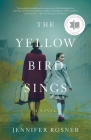 The Yellow Bird Sings: A Novel Cover Image