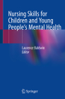Nursing Skills for Children and Young People's Mental Health Cover Image