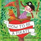 How to Be a Pirate Cover Image