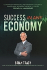 Success In Any Economy By Nick Nanton, Brian Tracy Cover Image