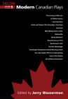 Modern Canadian Plays By Jerry Wasserman (Editor) Cover Image