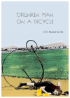 A Drunken Man on a Bicycle By D. S. Butterworth Cover Image