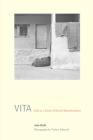 Vita: Life in a Zone of Social Abandonment By Joao Biehl, Torben Eskerod (Photographer) Cover Image