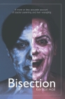 Bisection: A more or less accurate account of bi-polar parenting and twin wrangling Cover Image