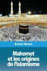 Mahomet et les origines de l'islamisme By Ernest Renan Cover Image