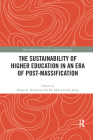 The Sustainability of Higher Education in an Era of Post-Massification (Routledge Critical Studies in Asian Education) Cover Image