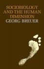 Sociobiology and the Human Dimension By Georg Breuer Cover Image