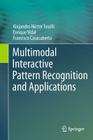 Multimodal Interactive Pattern Recognition and Applications Cover Image