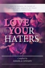 Love your Haters By Angela Covany, Lisa Ray, Robbie Motter Cover Image