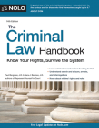 The Criminal Law Handbook: Know Your Rights, Survive the System By Paul Bergman, Sara J. Berman Cover Image