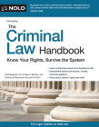 The Criminal Law Handbook: Know Your Rights, Survive the System Cover Image