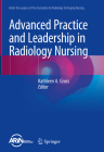 Advanced Practice and Leadership in Radiology Nursing Cover Image